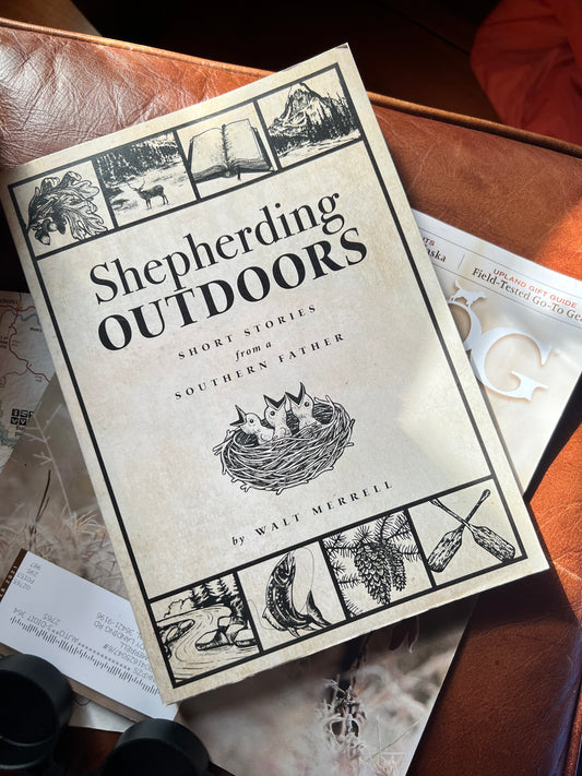 Shepherding Outdoors:  Short Stories From a Southern Father